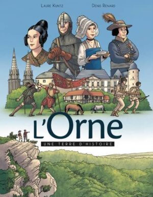 L'Orne - Une Terre d'Histoire (BD)