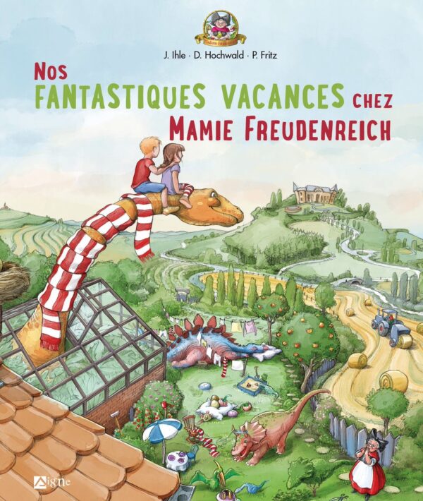 Nos fantastiques vacances chez Mamie Freudenreich