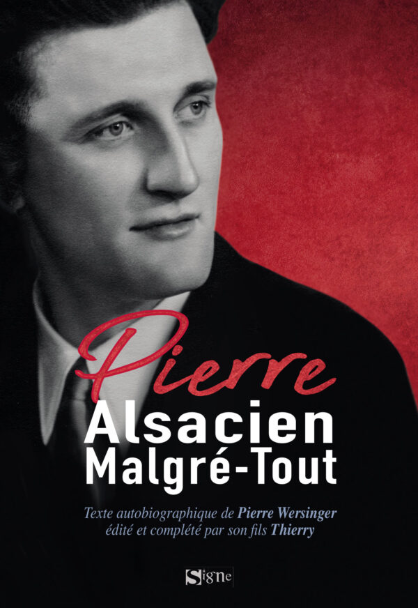Pierre - Alsacien Malgré-Tout