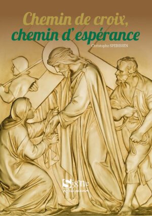 Chemin de croix, chemin d’espérance